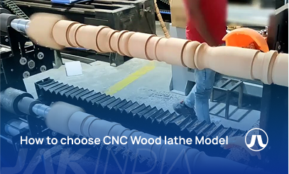 How to choose CNC Wood lathe Model
